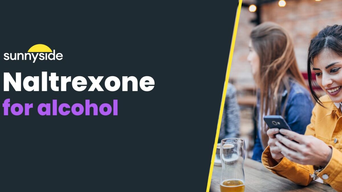 Naltrexone for Alcohol: What It Is and How It Works | Sunnyside